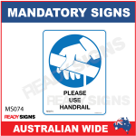 MANDATORY SIGN - MS074 - PLEASE USE HANDRAIL